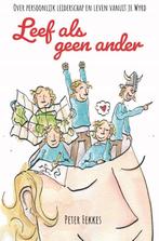 Leef als geen ander / Persoonlijk leiderschap / 1, Verzenden, Zo goed als nieuw, Peter Fekkes