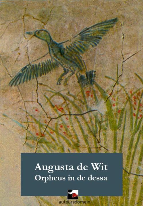 Orpheus in de dessa 9789086410552 Augusta de Wit, Boeken, Romans, Gelezen, Verzenden