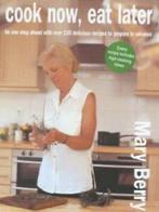Cook now, eat later by Mary Berry (Hardback), Boeken, Kookboeken, Gelezen, Mary Berry, Verzenden