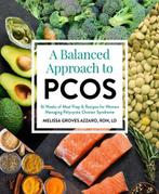 A Balanced Approach to PCOS: 16 Weeks of Meal Prep & Recipes, Verzenden, Nieuw