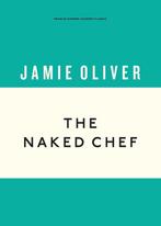 9781405933513 The Naked Chef Jamie Oliver, Verzenden, Nieuw, Jamie Oliver