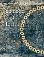 De Dood Legt Liefde Bloot / Druk Nd 9789081419512, Verzenden, Gelezen, Marijtje van der Horst