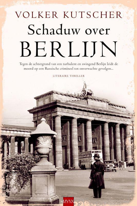 Schaduw over Berlijn / Gereon Rath / 1 9789089680303, Boeken, Thrillers, Zo goed als nieuw, Verzenden