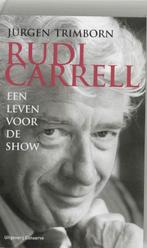 Rudi Carrell een leven voor de show 9789054292319, Boeken, Verzenden, Gelezen, J. Trimborn