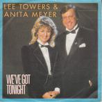 Lee Towers & Anita Meyer - Weve Got Tonight, Gebruikt, Ophalen of Verzenden