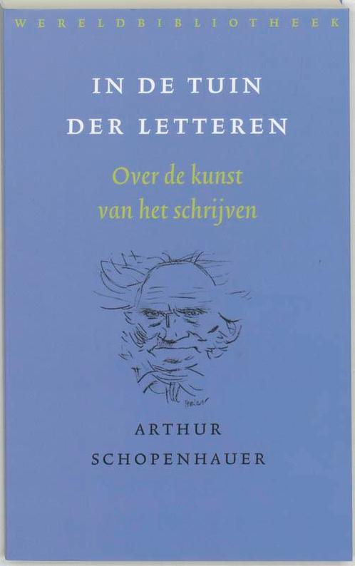 In de tuin der letteren 9789028422377 Arthur Schopenhauer, Boeken, Overige Boeken, Gelezen, Verzenden