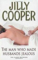 Man Who Made Husbands Jealous von Jilly Cooper  Book, Boeken, Verzenden, Zo goed als nieuw