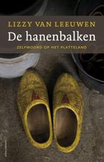 De hanenbalken | Lizzy van Leeuwen | 9789045025124, Zo goed als nieuw, Lizzy van Leeuwen