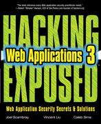 Hacking Exposed Web Applications 3rd 9780071740647, Verzenden, Zo goed als nieuw, Joel Scrambay