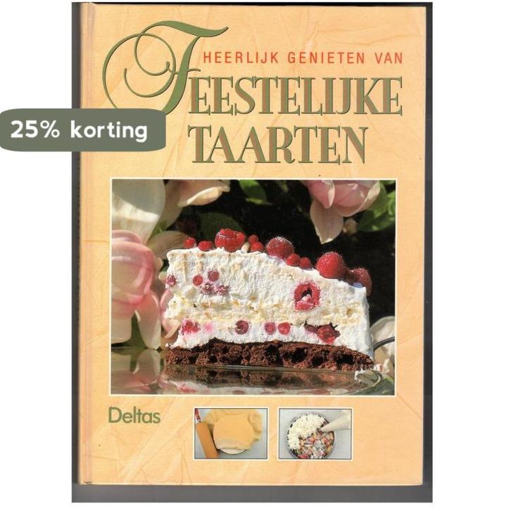 Heerlijk genieten van feestelijke taarten 9789024354955, Boeken, Kookboeken, Zo goed als nieuw, Verzenden