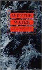 Wetter = Water 9789033010842 Teake Oppewal, Verzenden, Zo goed als nieuw, Teake Oppewal