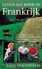 Leven als boer in Frankrijk 9789027466853 H. Oosterveld, Verzenden, Gelezen, H. Oosterveld