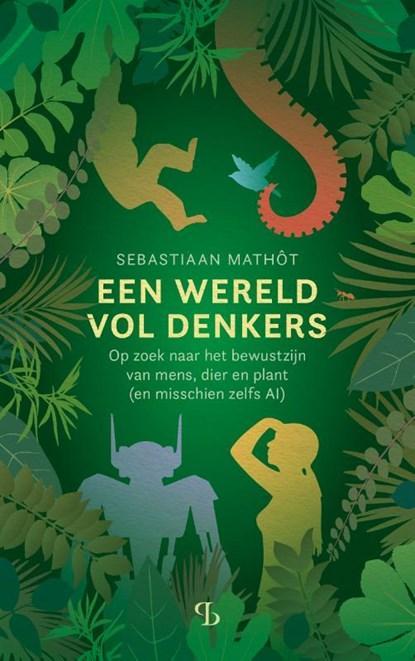 Een wereld vol denkers | Sebastiaan Mathôt | 9789463824316, Boeken, Wetenschap, Zo goed als nieuw