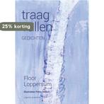 Traag vallen 9789492994417 Floor Loppersum, Verzenden, Zo goed als nieuw, Floor Loppersum