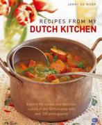 Recipes from my Dutch Kitchen 9781903141991 Janny de Moor, Verzenden, Zo goed als nieuw, Janny de Moor