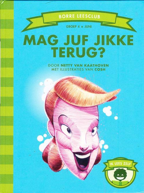 Borre Leesclub Mag juf jikke terug? groep 4, Boeken, Schoolboeken, Nieuw, Verzenden