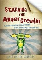 Starving the Anger Gremlin: A Cognitive Behavio., Zo goed als nieuw, Kate Collins-Donnelly, Verzenden