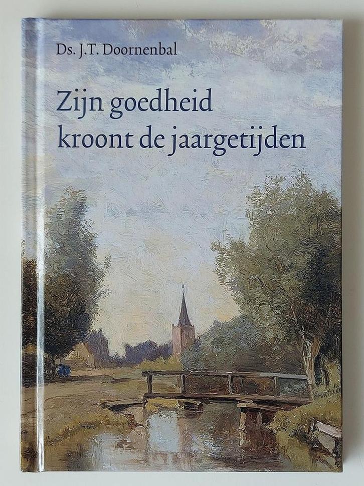 Zijn goedheid kroont de jaargetijden 9789033131325, Boeken, Overige Boeken, Zo goed als nieuw, Verzenden