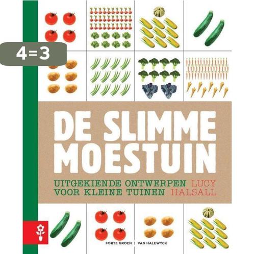 De slimme moestuin 9789462500525 Lucy Halsall, Boeken, Hobby en Vrije tijd, Gelezen, Verzenden