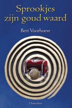 Sprookjes zijn goud waard 9789060386903 Bert Voorhoeve, Verzenden, Zo goed als nieuw, Bert Voorhoeve