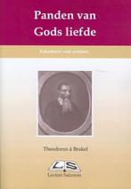 Panden van Gods liefde 9789076973005, Verzenden, Zo goed als nieuw, Theodorus Gerardus à Brakel