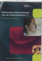 Zelfstandige (be)handelingen voor de tandartsassistent Deel, Verzenden, Nieuw