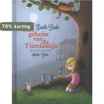 Het geheim van de Tierelantijn 9789049926076 Emile Bode, Verzenden, Zo goed als nieuw, Emile Bode