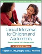 Clinical Interviews for Children and Adolescen 9781462548163, Boeken, Verzenden, Zo goed als nieuw