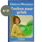 Zoeken naar geluk 9789061344223 Gerda van Wageningen, Boeken, Verzenden, Gelezen, Gerda van Wageningen