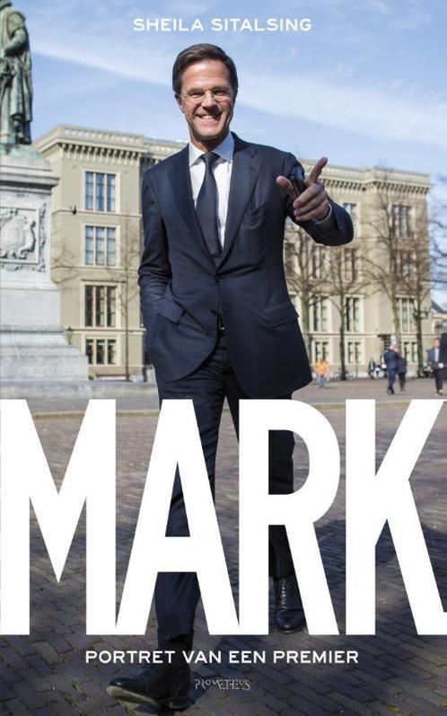 Mark 9789044630596 Sheila Sitalsing, Boeken, Politiek en Maatschappij, Gelezen, Verzenden
