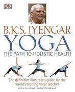 Yoga 9781405322355 B. K. S. Iyengar, Boeken, Verzenden, Zo goed als nieuw, B. K. S. Iyengar