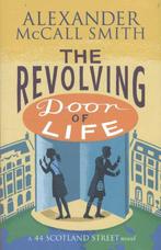 Revolving Door Of Life 9780349141046 Alexander McCall Smith, Verzenden, Gelezen, Alexander McCall Smith