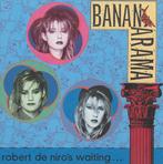 vinyl single 7 inch - Bananarama - Robert De Niros Waiti..., Verzenden, Zo goed als nieuw