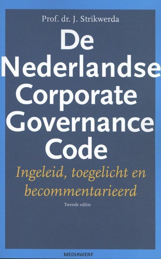 9789490463601 De Nederlandse Corporate Governance Code, Boeken, Economie, Management en Marketing, Zo goed als nieuw, Verzenden
