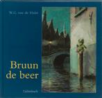 Bruun de beer 9789026642388 W.G. van de Hulst, Verzenden, Gelezen, W.G. van de Hulst