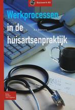 Werkprocessen in de huisartsenpraktijk - A.J. Dolmans - 9789, Boeken, Nieuw, Verzenden