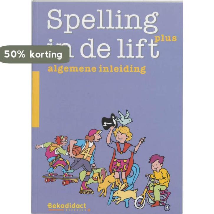 Spelling in de lift Plus Algemene inleiding 9789026253270, Boeken, Schoolboeken, Gelezen, Verzenden