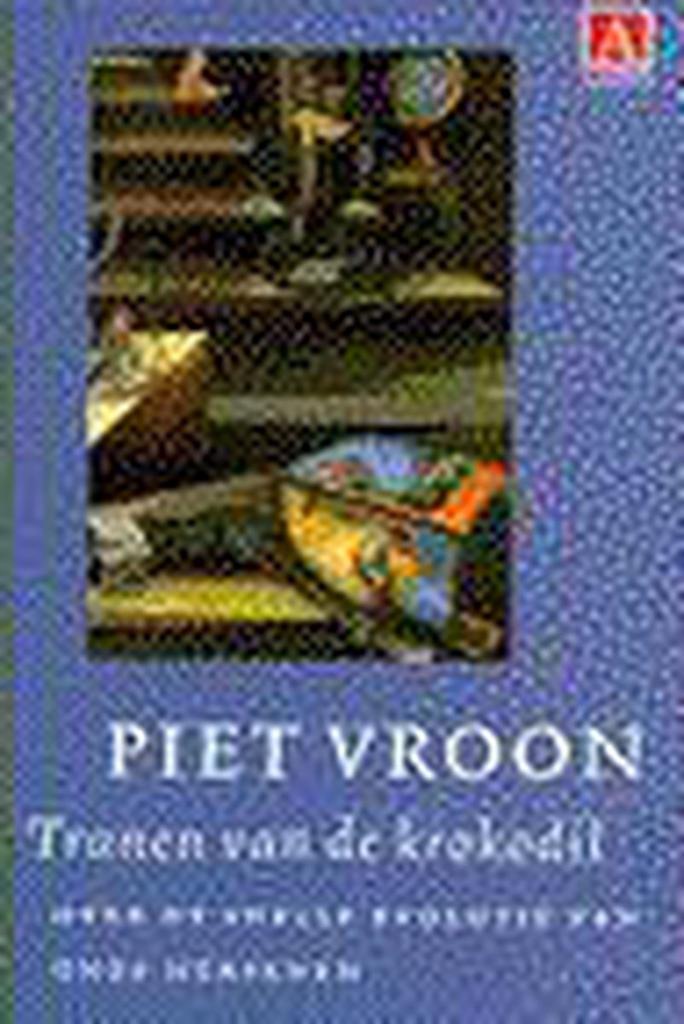 TRANEN VAN DE KROKODIL MIDPRICE 9789026315510 Piet Vroon, Boeken, Psychologie, Gelezen, Verzenden