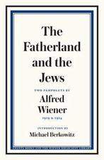 The Fatherland and the Jews 9781783786213 Alfred Wiener, Verzenden, Zo goed als nieuw, Alfred Wiener