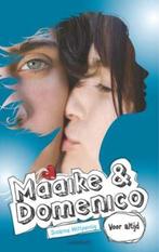 Voor altijd / Maaike & Domenico / 6 9789026600739, Boeken, Kinderboeken | Jeugd | 13 jaar en ouder, Verzenden, Gelezen, Susanne Wittpennig