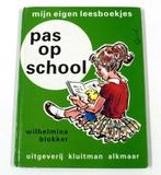 Pas op school - Mijn eigen leesboekjes 9789020680027 Blokker, Boeken, Kinderboeken | Jeugd | onder 10 jaar, Gelezen, Blokker, G. Van Straaten