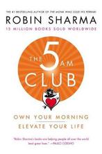 9781443456623 The 5 Am Club | Tweedehands, Verzenden, Zo goed als nieuw, Robin Sharma