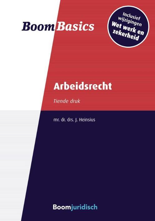 Boom Basics Arbeidsrecht 9789462902954, Boeken, Studieboeken en Cursussen, Zo goed als nieuw, Verzenden