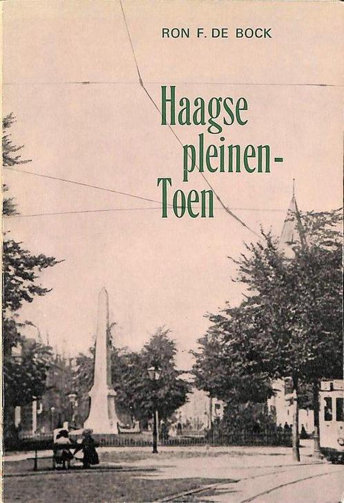Haagse pleinen toen 9789060075548 Ron F. de Bock, Boeken, Overige Boeken, Gelezen, Verzenden