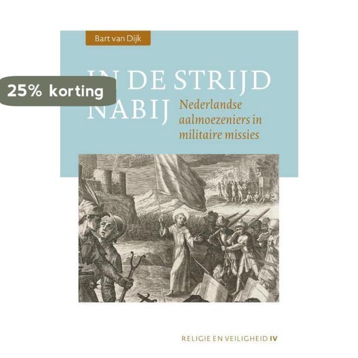 In de strijd nabij / Religie en Veiligheid / IV, Boeken, Godsdienst en Theologie, Gelezen, Verzenden