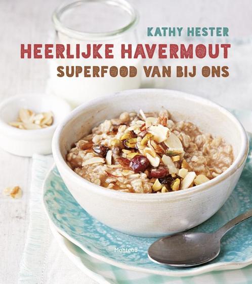 Heerlijke havermout 9789022331293 Kathy Hester, Boeken, Kookboeken, Gelezen, Verzenden