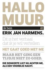 Hallo muur / Ware grootte-reeks / 0 9789048834075, Boeken, Verzenden, Zo goed als nieuw, Erik Jan Harmens