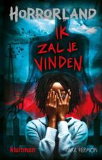 Ik zal je vinden / Horrorland 9789020623833 Daka Hermon, Boeken, Verzenden, Zo goed als nieuw, Daka Hermon