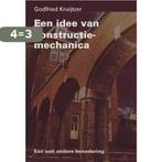 Een idee van constructie-mechanica 9789040724787, Verzenden, Gelezen, G. Kruijtzer