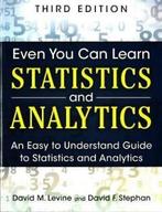 Even You Can Learn Statistics and Analytics 9780133382662, Boeken, Verzenden, Gelezen, Levine David